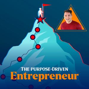 The Purpose-Driven Entrepreneur