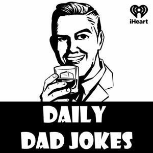 Daily Dad Jokes by iHeartPodcasts