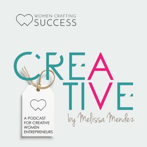 Women Crafting Success: Podcast for Entrepreneurs