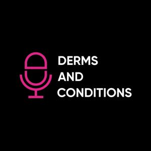 Derms and Conditions by Dermsquared