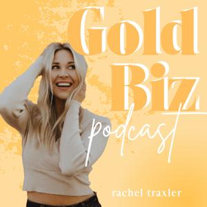 Gold Biz Podcast by Rachel Traxler