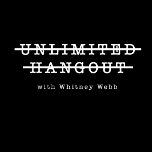 Unlimited Hangout with Whitney Webb by Whitney Webb
