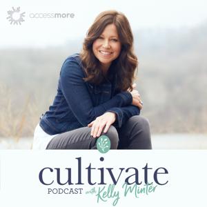 Cultivate with Kelly Minter by AccessMore