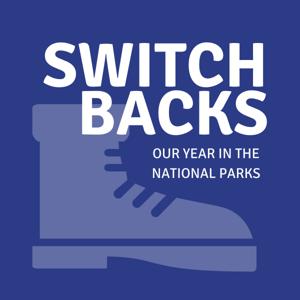 Switchbacks: Our Year in the National Parks by Cole & Elizabeth Donelson