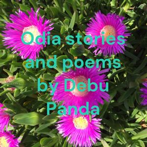 Odia stories and poems by Debu Panda