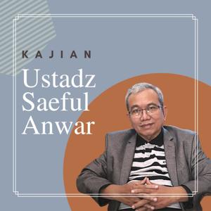 Kajian Ustadz Syaeful Anwar