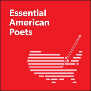 Essential American Poets by Poetry Foundation