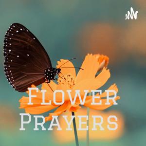 Flower Prayers
