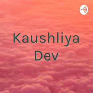 Kaushliya Dev