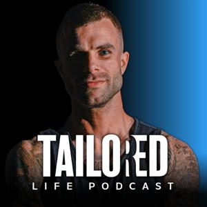 The Tailored Life Podcast by Cody 'Boom Boom' McBroom