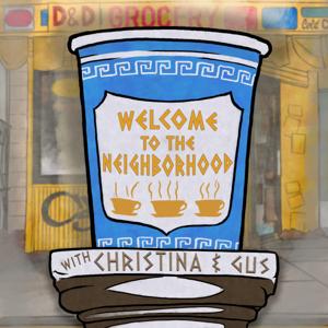 Welcome To The Neighborhood w/ Christina & Gus
