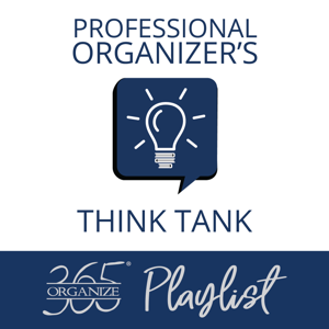 Professional Organizer's Think Tank