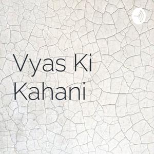 Vyas Ki Kahani