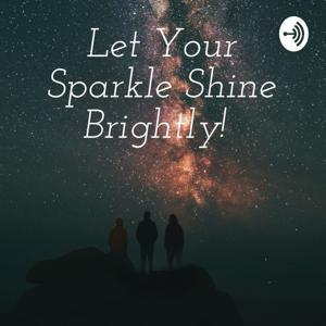 Let Your Sparkle Shine Brightly!