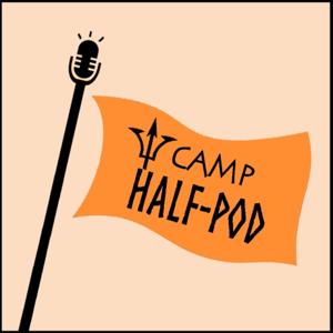Camp Half-Pod: A Percy Jackson Podcast by Camp Half-Pod