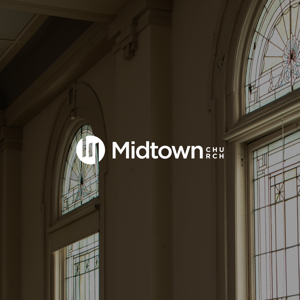 Midtown Church Podcast