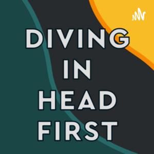 Diving In Headfirst - A Documentation Podcast
