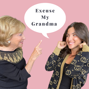 Excuse My Grandma by Excuse My Grandma