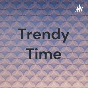 Trendy Time