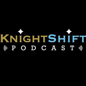 The KnightShift Podcast by Black and Gold Banneret