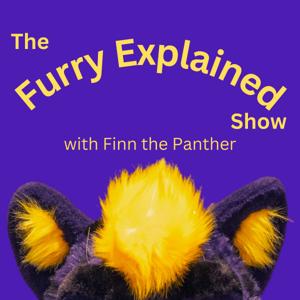 The Furry Explained Show with Finn the Panther by Finn the Panther