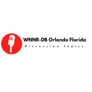 WNNR-DB Orlando Fl Discussion Topics