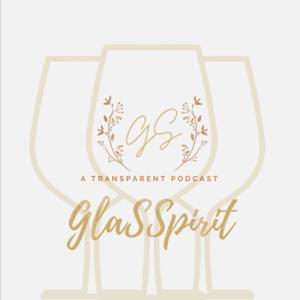 GlaSSpirit The Transparent Podcast