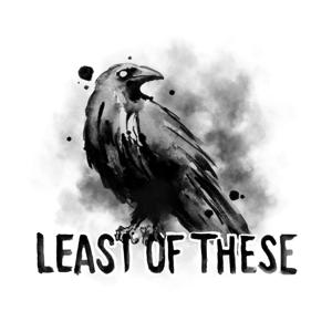 Least of These by Big Mad Media | QCODE