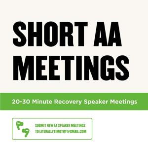 Short AA Speaker Meetings by Anonymous