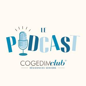 Le Podcast Cogedim Club