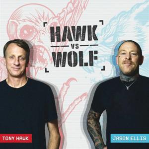 Hawk vs Wolf Podcast by Kast Media | Tony Hawk & Jason Ellis