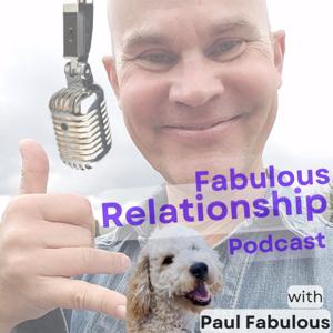 Fabulous RELATIONSHIP Podcast