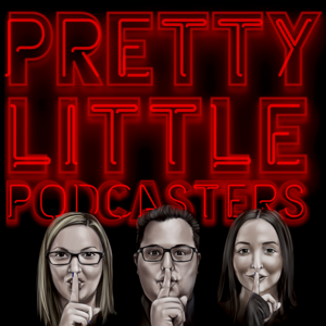 Pretty Little Podcasters