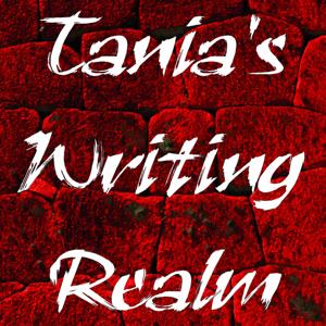 Tania’s Writing Realm