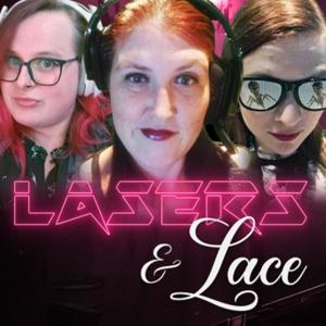 Lasers and Lace