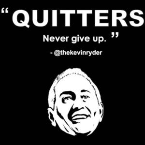 Quitters Never Give Up by Christopher, Drew, Eddie, Lindsay and Jen