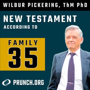 Wilbur Pickering - Original text of the New Testament according to Family 35 manuscripts