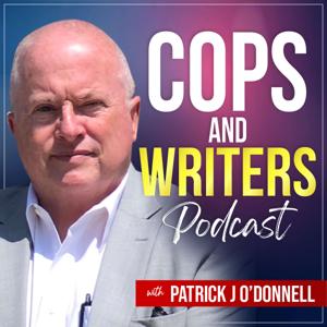 Cops and Writers Podcast by Patrick O'Donnell