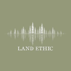 Land Ethic by Dylan Bagnasco