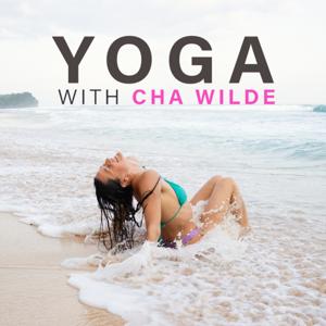 Yoga with Cha Wilde