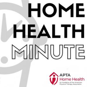 Home Health Minute: Home Health | Physical Therapy | Geriatrics