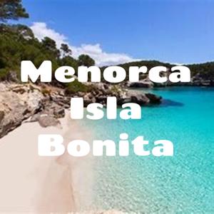 Menorca Isla Bonita