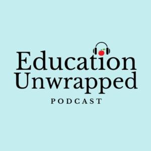 Education Unwrapped