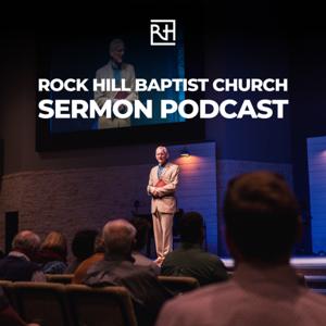 Rock Hill Baptist Church - Sermons