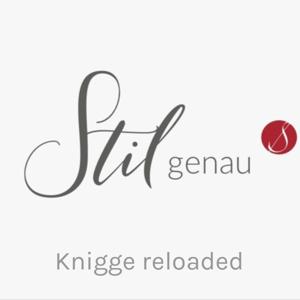 Knigge reloaded/mit Stilgenau und Claudia Maschner
