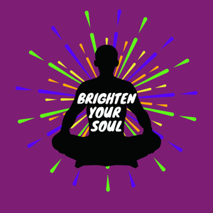 Brighten Your Soul