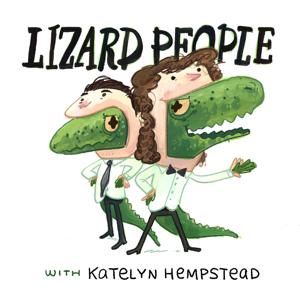 Lizard People: Comedy and Conspiracy Theories by Lizard People