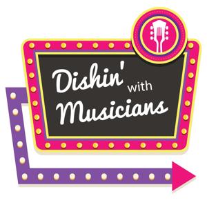Dishin' with Musicians