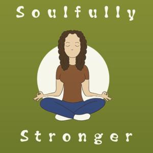 Soulfully Stronger
