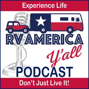 RV America Y'all Podcast by Tom & Stacie, RV America Y'all